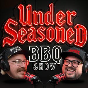 Under Seasoned BBQ Show