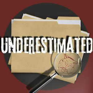 Listen to Underestimated - Bobcat Media in the App