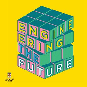 Listen to UNSW's Engineering the Future in the App