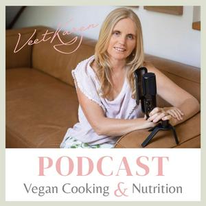 Listen to Veet Karen The Vegan Cooking and Nutrition Podcast in the App