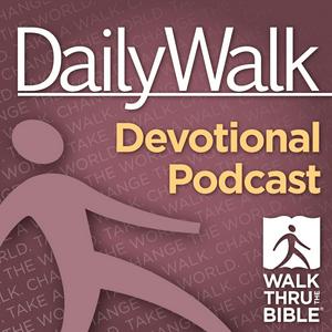 Listen to Daily Walk Devotional Podcast in the App