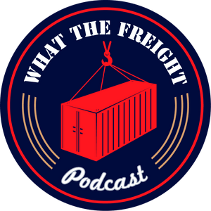 What The Freight Podcast