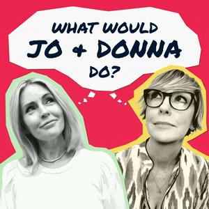 What Would Jo and Donna Do?