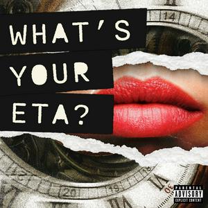 What's your ETA?
