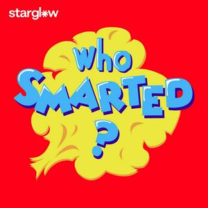 Listen to Who Smarted? - Educational Podcast for Kids in the App