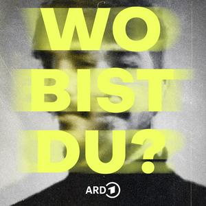 Listen to Wo bist Du? Verschollen auf der Flucht in the App