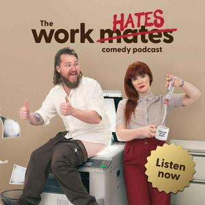 Listen to Work hates Podcast in the App