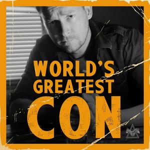 Listen to World's Greatest Con in the App