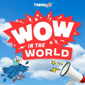 Listen to Wow in the World in the App