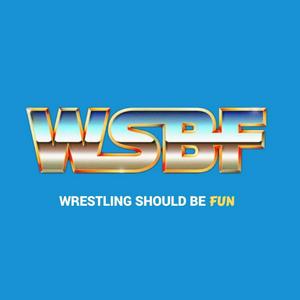 Wrestling Should Be Fun