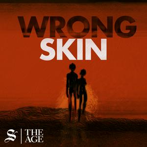 Listen to Wrong Skin in the App