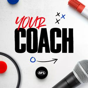 Listen to Your Coach - an AFL podcast in the App